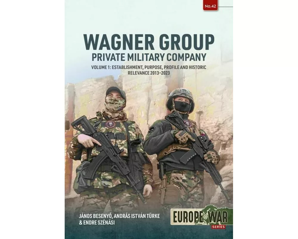 Wagner Group Private Military Company Volume 1