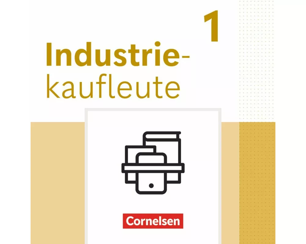 Industriekaufleute - Ausgabe 2024 - 1. Ausbildungsjahr