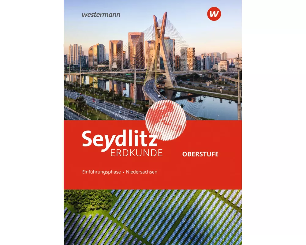 Seydlitz Erdkunde SII - Ausgabe 2022 für Gymnasien in Niedersachsen