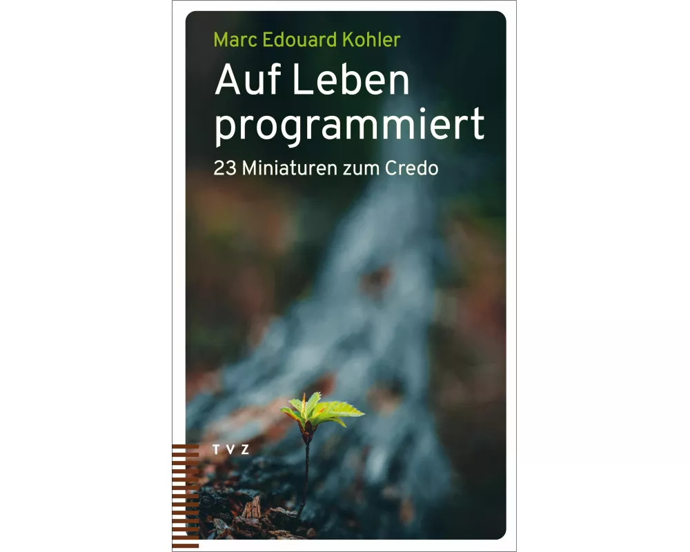 Auf Leben programmiert