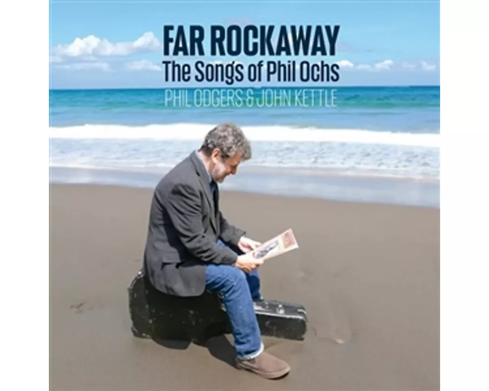 Far Rockaway (The Songs Of Phil Ochs)