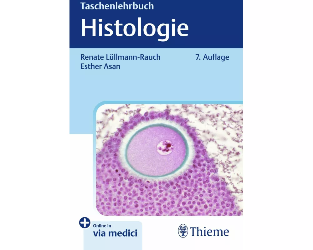 Taschenlehrbuch Histologie
