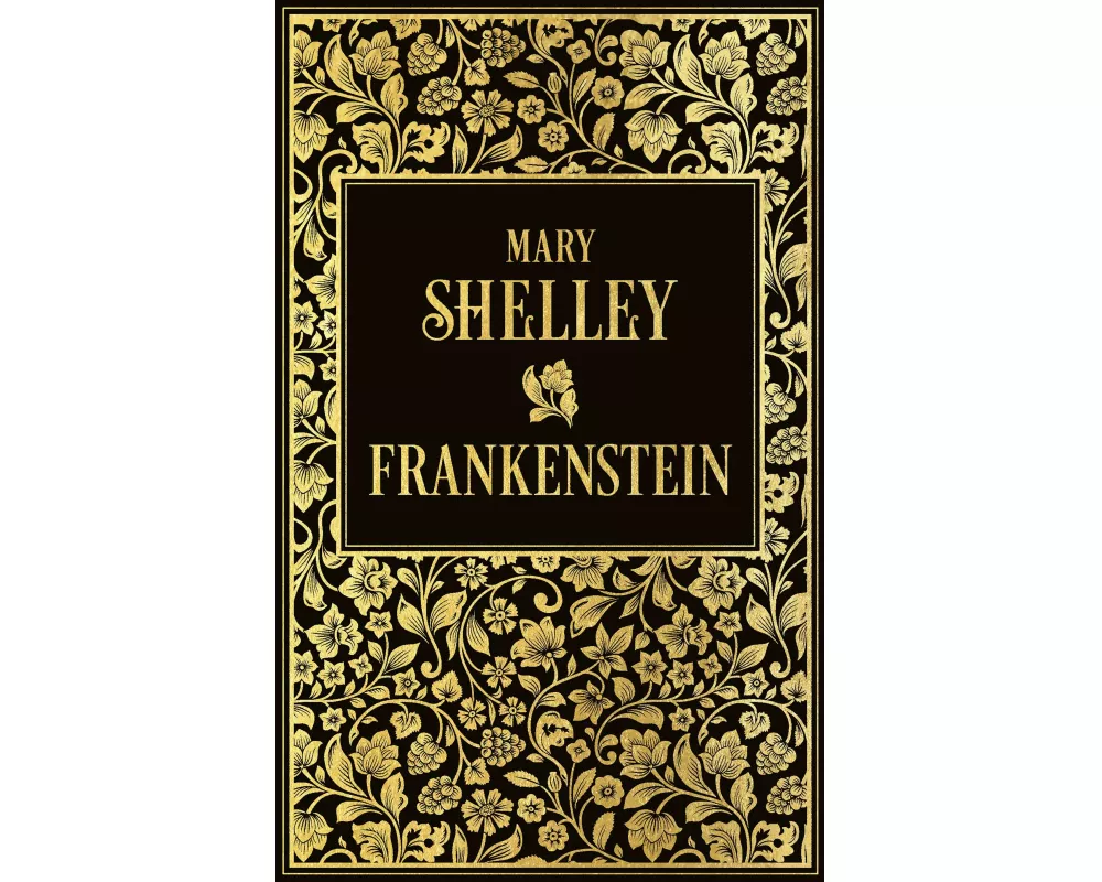 Frankenstein oder Der neue Prometheus