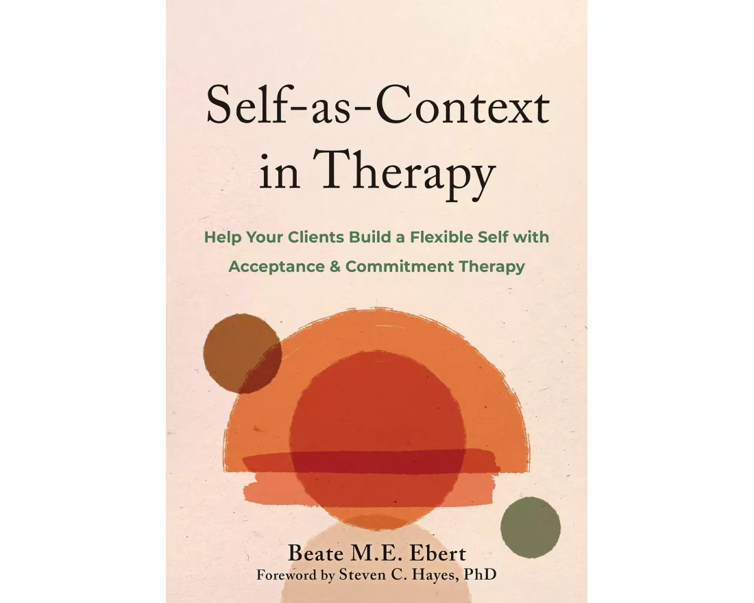 Self-As-Context in Therapy