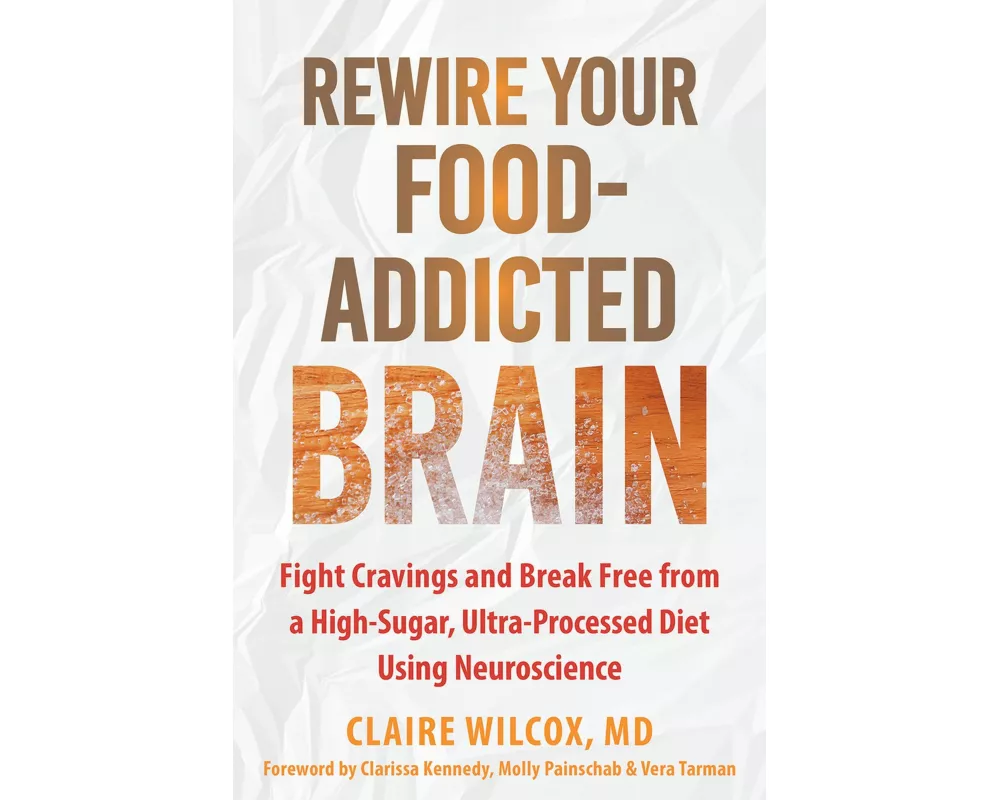 Rewire Your Food-Addicted Brain