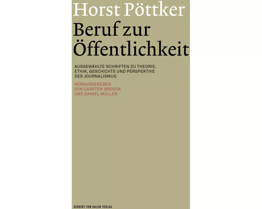 Horst Pöttker: Beruf zur Öffentlichkeit