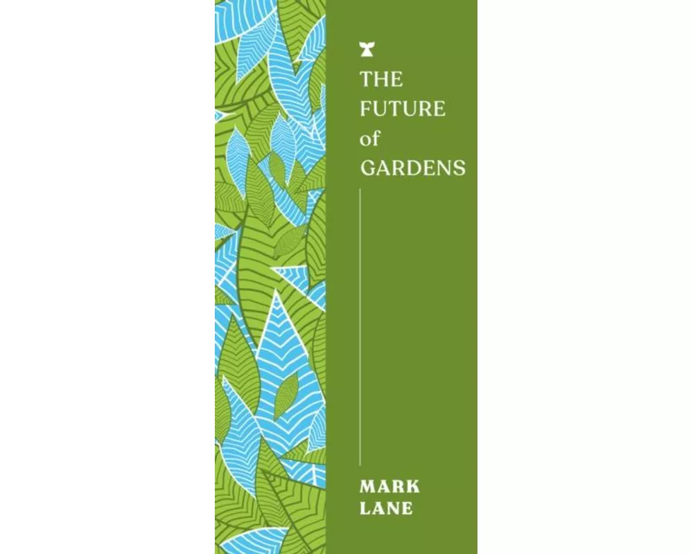 The Future of Gardens