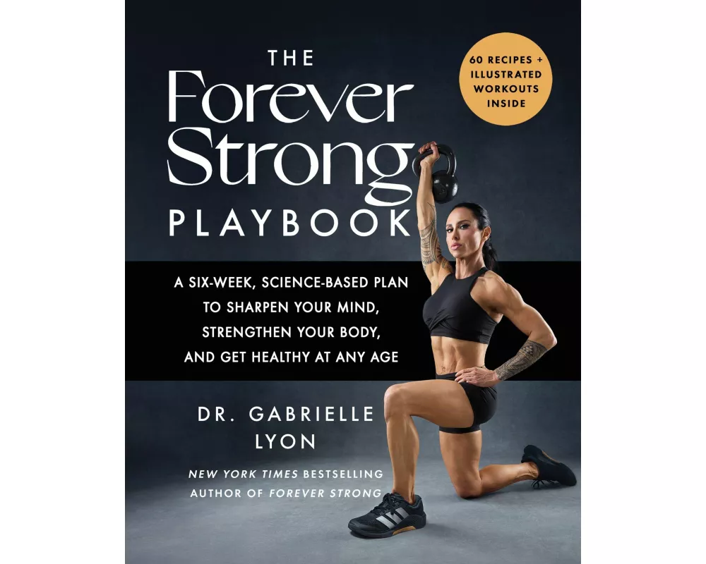 The Forever Strong Playbook