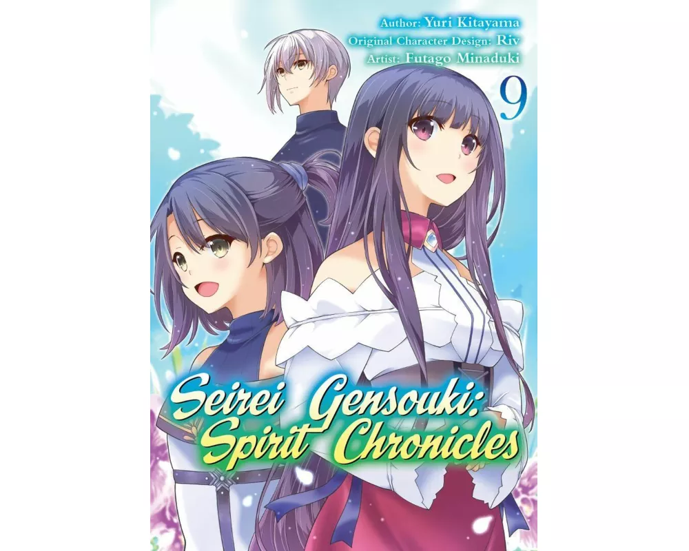 Seirei Gensouki: Spirit Chronicles (Manga): Volume 9