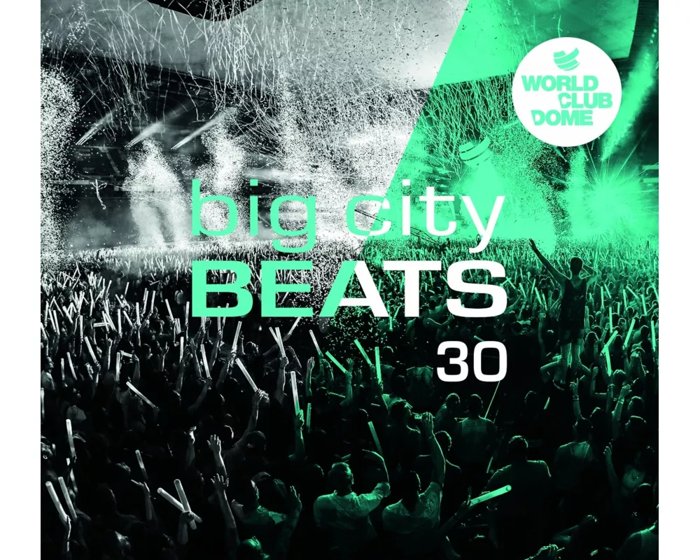 Big City Beats 30-World Club Dome 2019 Edition
