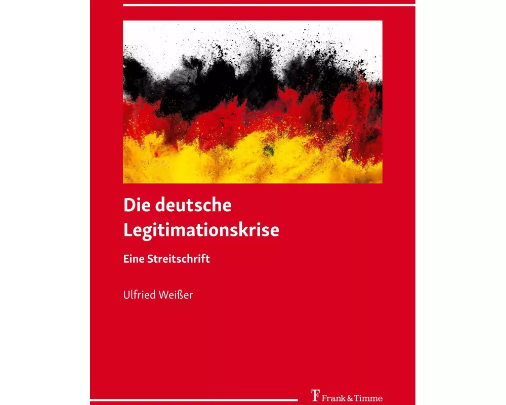 Die deutsche Legitimationskrise