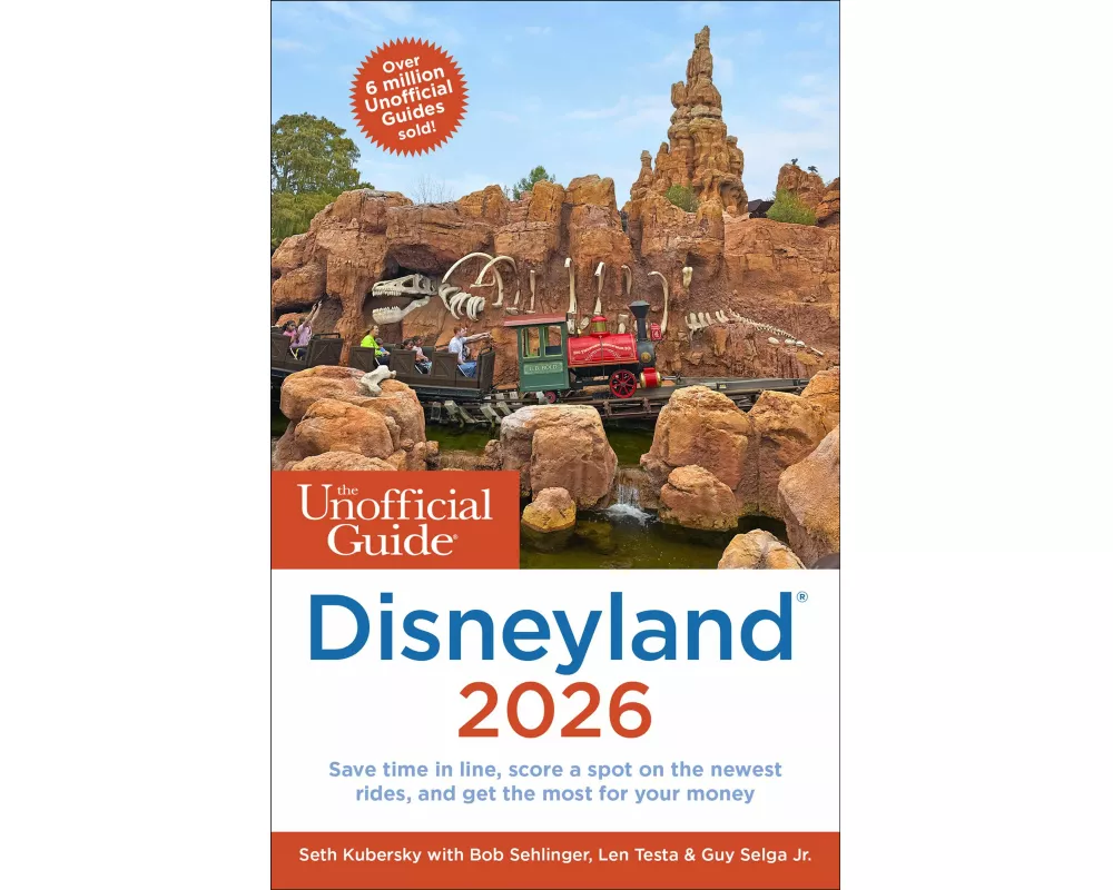 The Unofficial Guide to Disneyland 2026