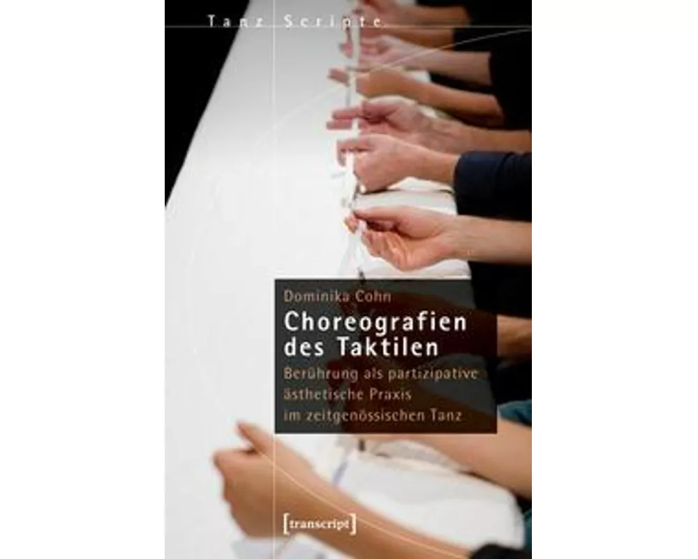 Choreografien des Taktilen