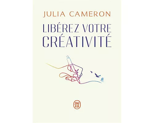 Libérez votre créativité - Un livre culte !