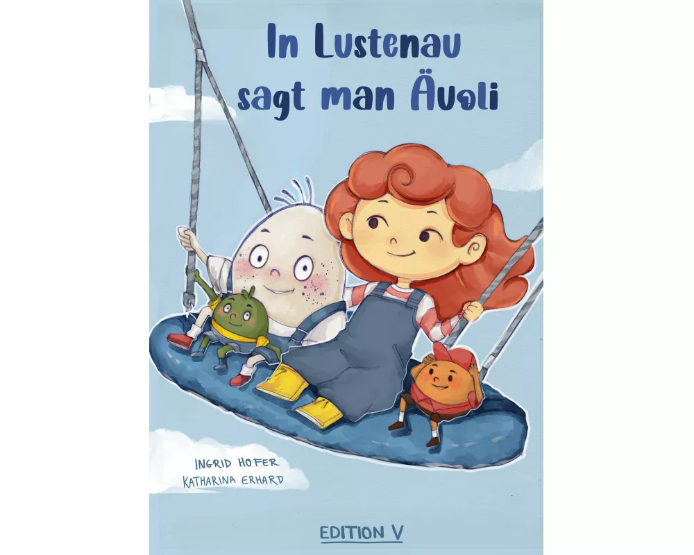 In Lustenau sagt man Äuoli