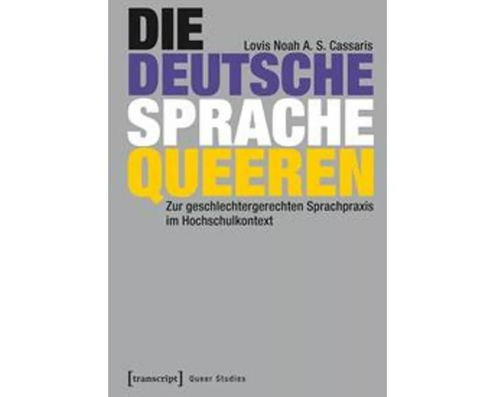 Die deutsche Sprache queeren