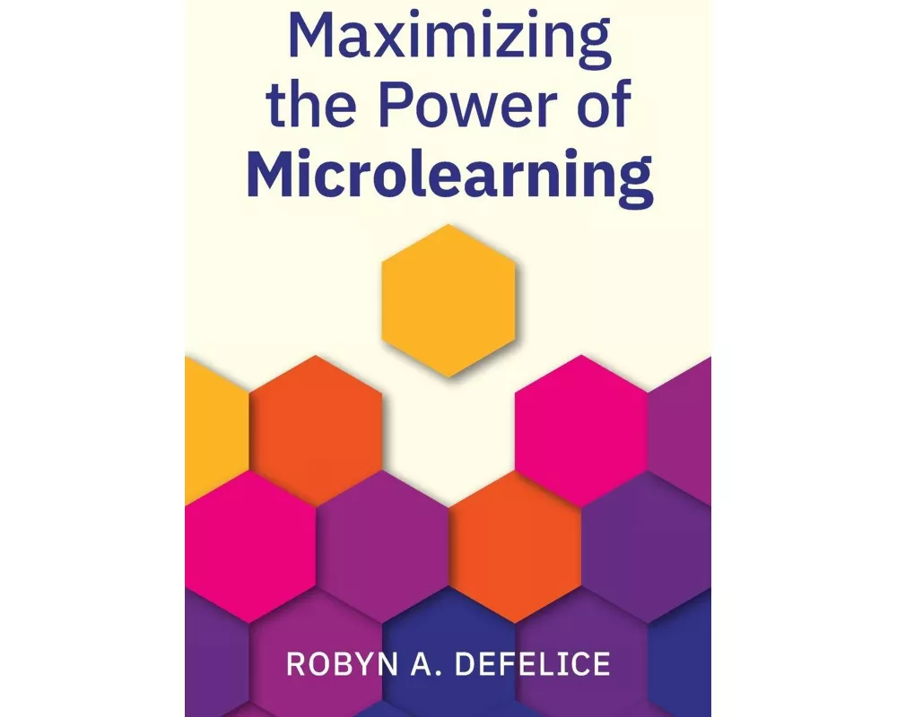 Maximizing the Power of Microlearning