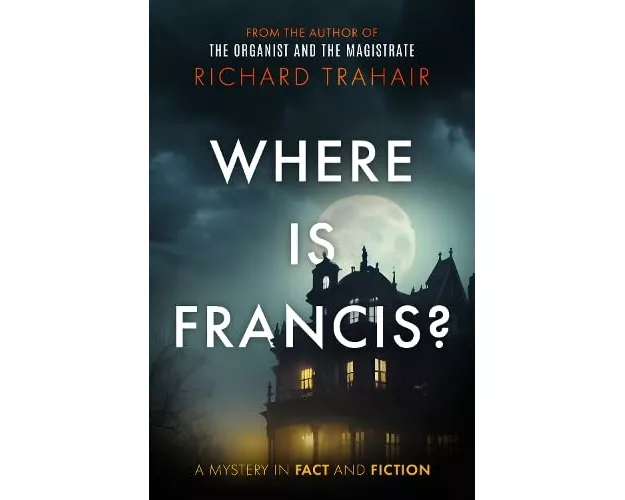 Where is Francis?