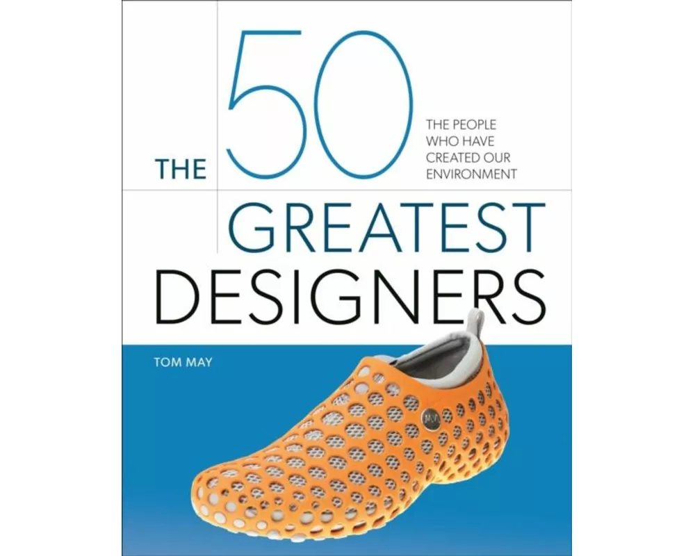 The 50 Greatest Designers