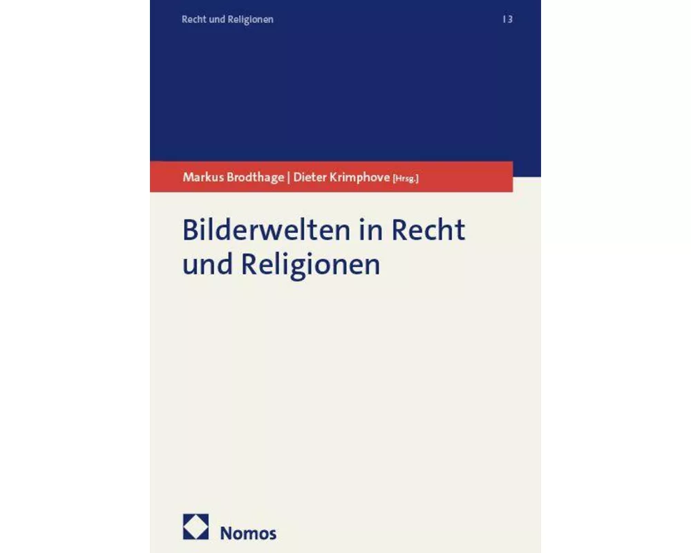 Bilderwelten in Recht und Religionen