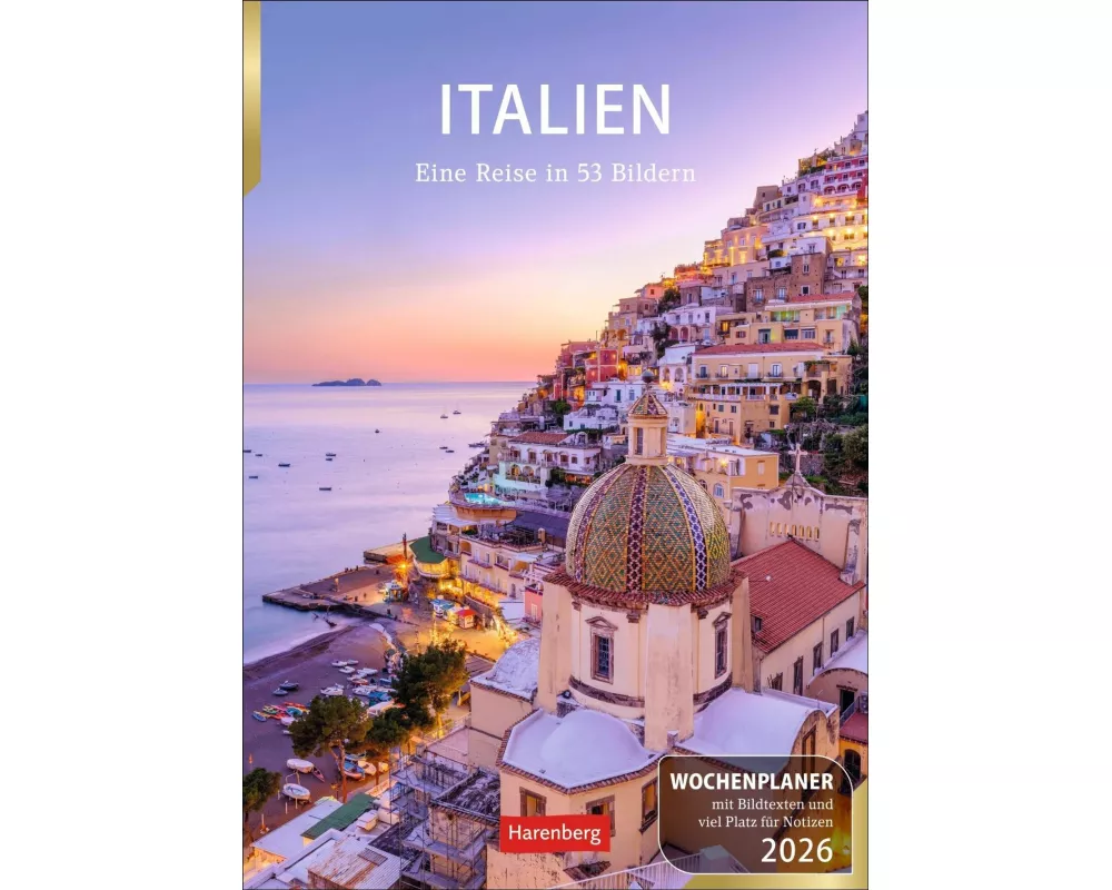 Italien Wochenplaner 2026 - Eine Reise in 53 Bildern