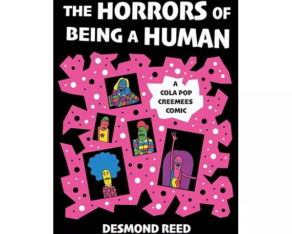 The Horrors of Being a Human