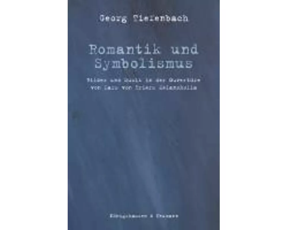 Romantik und Symbolismus