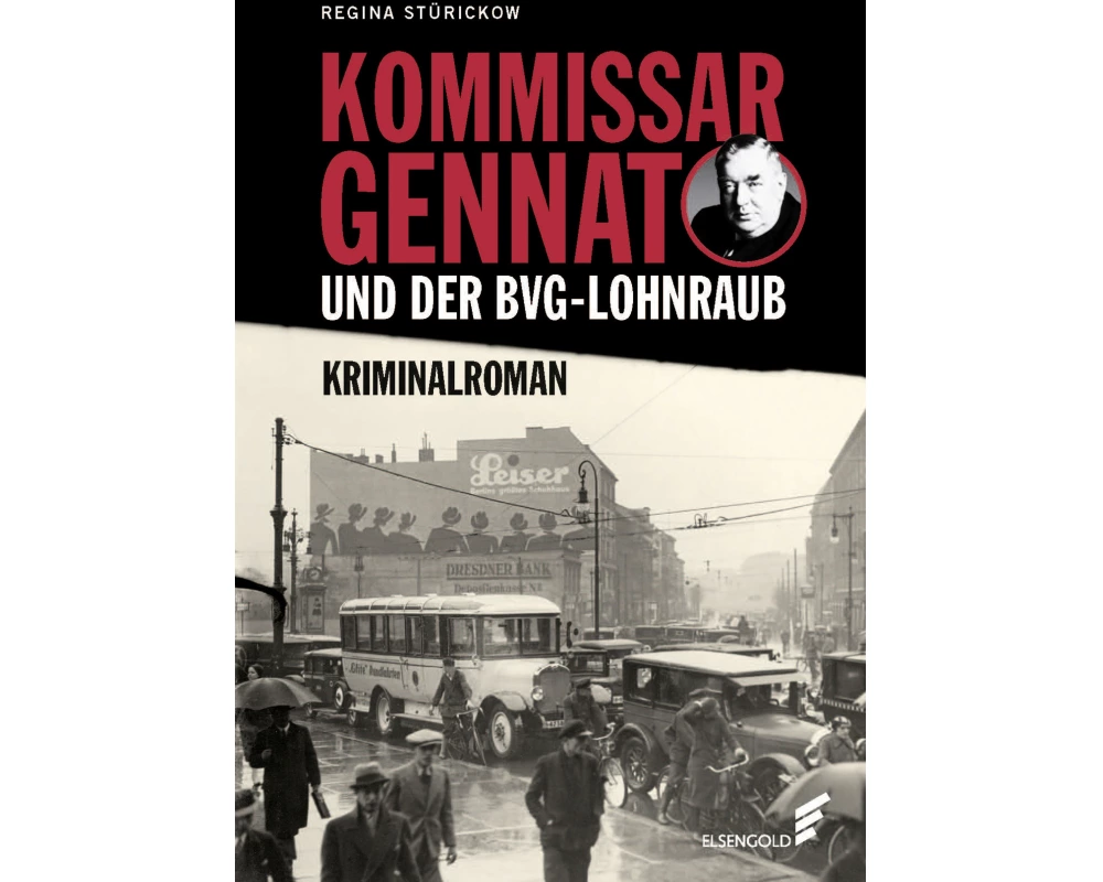 Kommissar Gennat und der BVG-Lohnraub