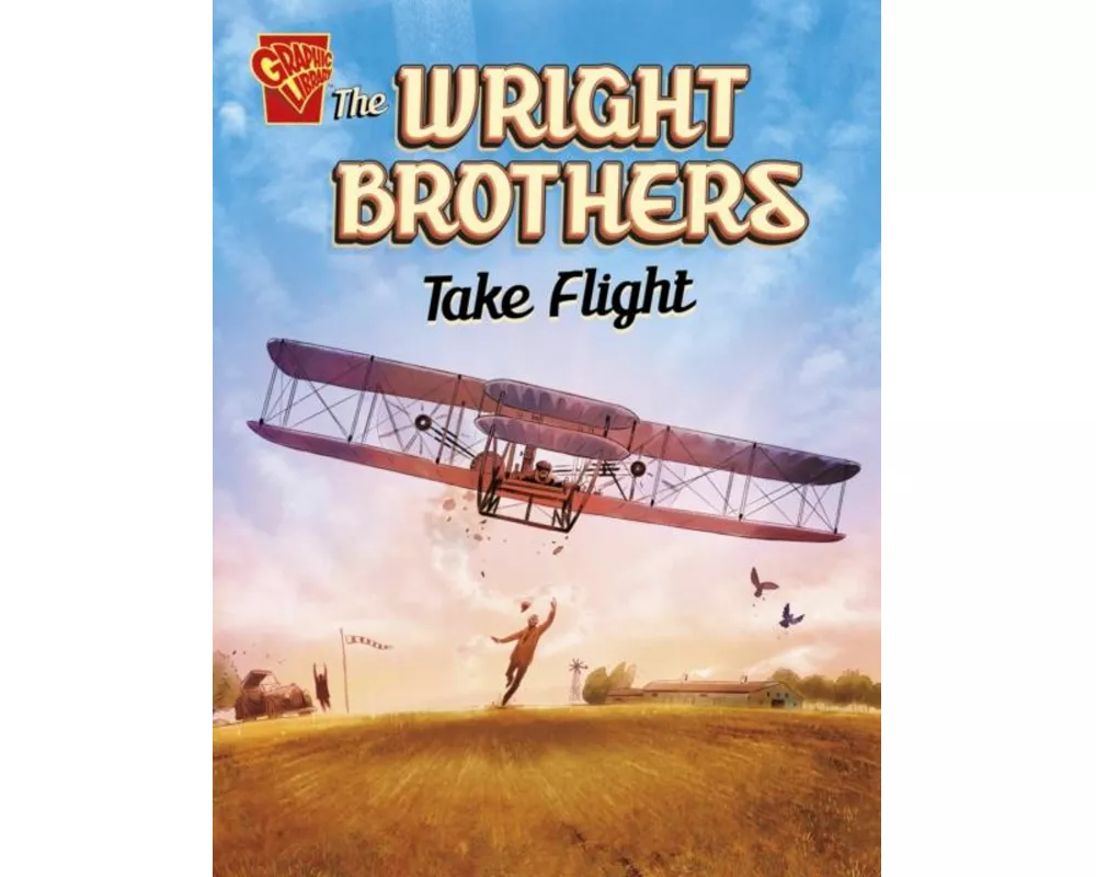 The Wright Brothers Take Flight