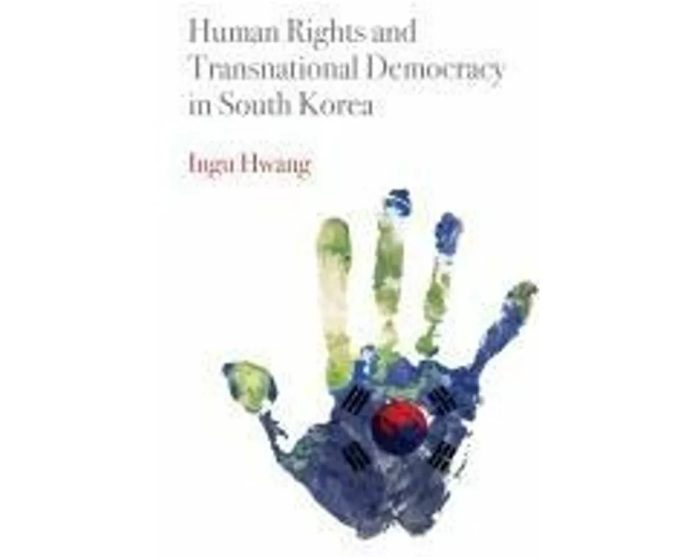 Human Rights and Transnational Democracy in South Korea