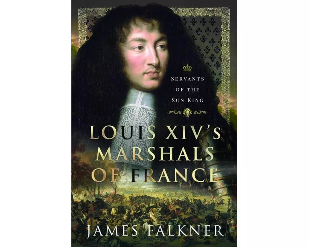 Louis XIV's Marshals of France