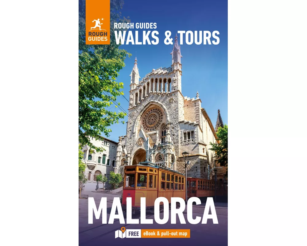Rough Guides Walks and Tours Mallorca: Top 14 Itineraries for Your Trip: Travel Guide with eBook