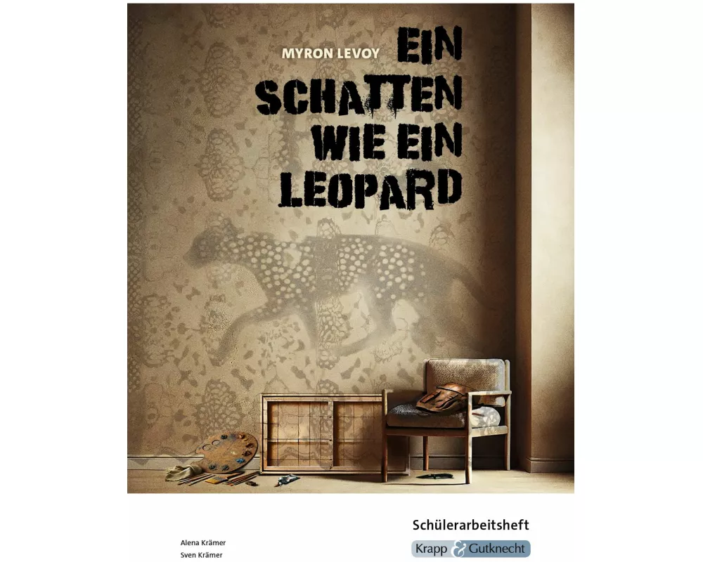 Ein Schatten wie ein Leopard - Myron Levoy - Schülerarbeitsheft