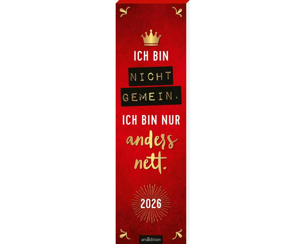 Lesezeichenkalender Ich bin nicht gemein. Ich bin nur anders nett. 2026
