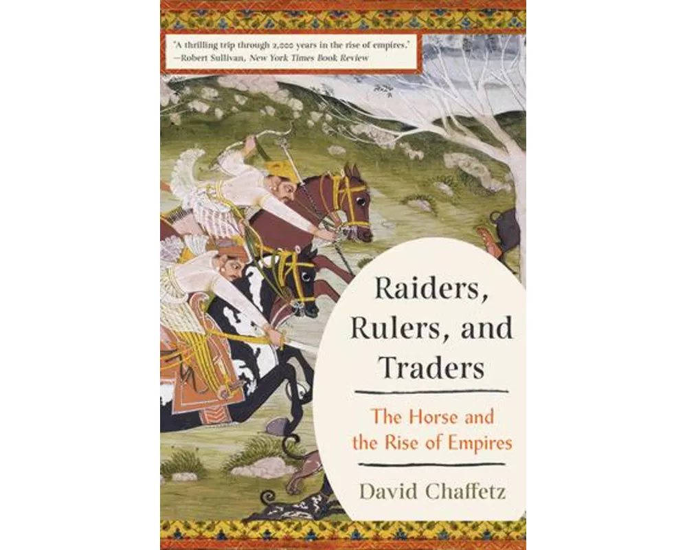 Raiders, Rulers, and Traders