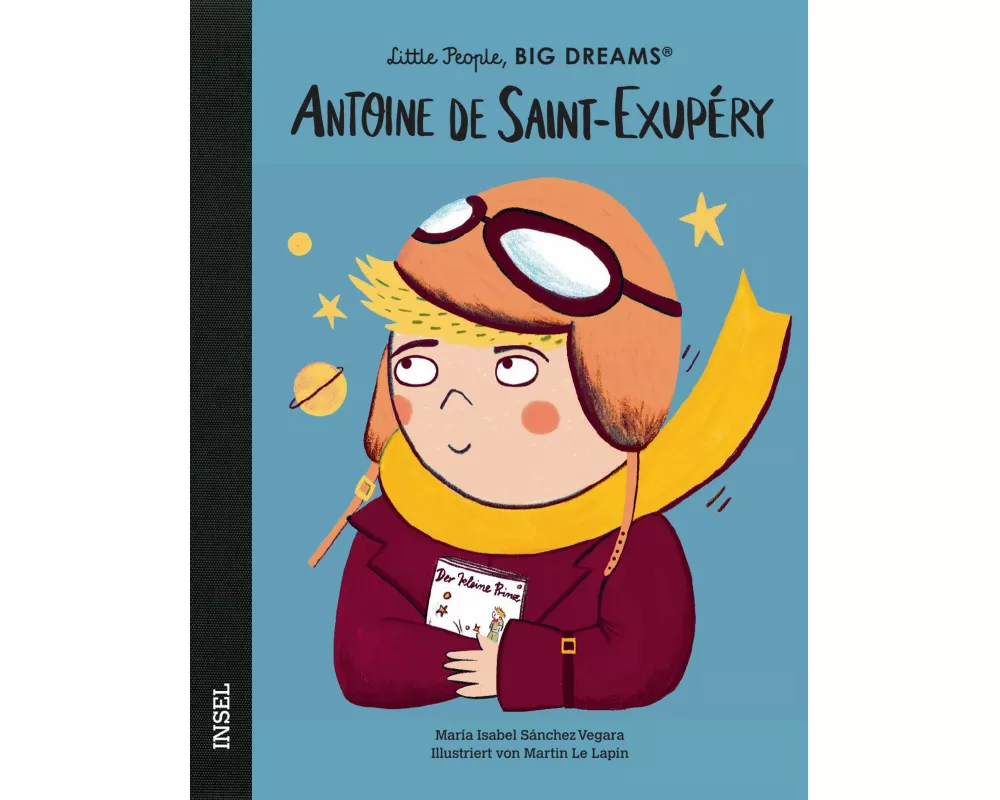 Antoine de Saint-Exupéry – Little People, BIG DREAMS (Deutsche Ausgabe)