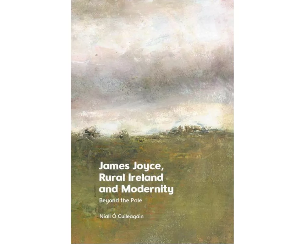 James Joyce, Rural Ireland and Modernity