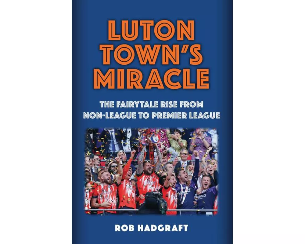 Luton Town's Miracle