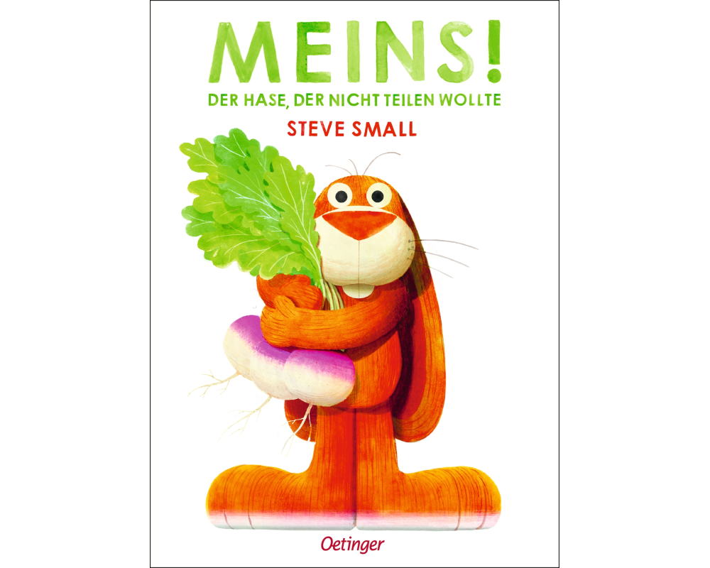 Meins! Der Hase, der nicht teilen wollte