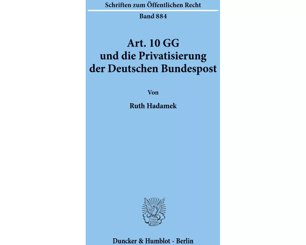 Art. 10 GG und die Privatisierung der Deutschen Bundespost