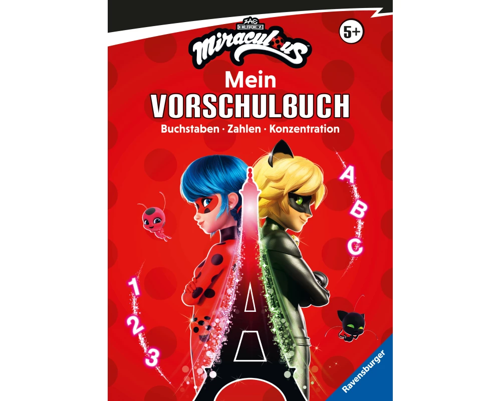 Miraculous: Das große Vorschulbuch - Buchstaben, Zahlen, Konzentration