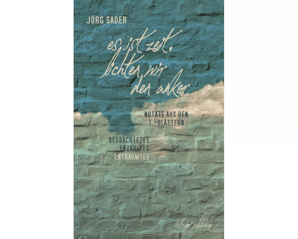 Es ist Zeit, lichten wir den Anker