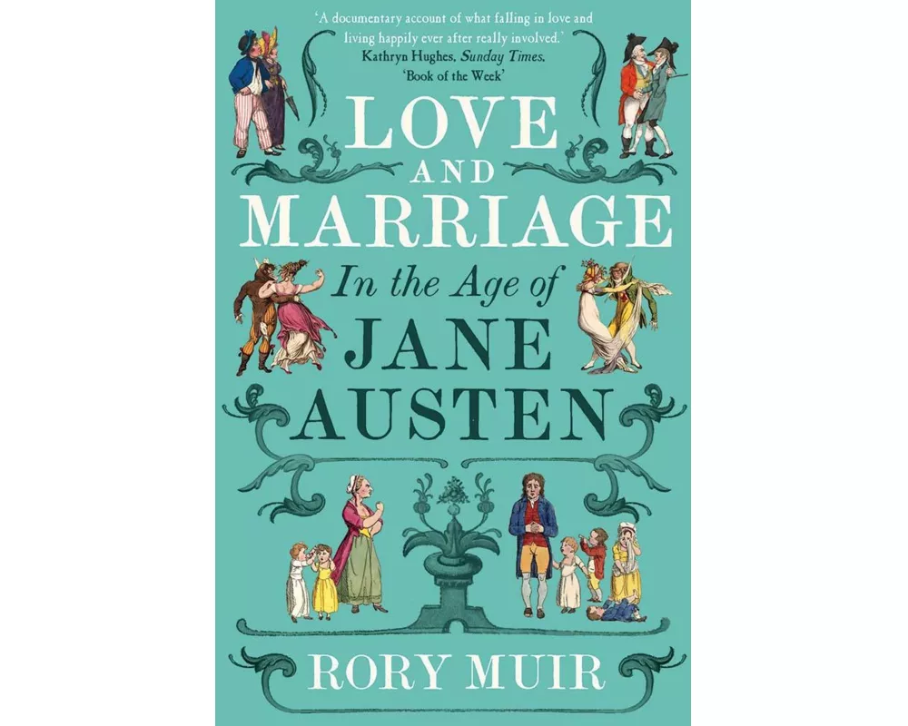 Love and Marriage in the Age of Jane Austen