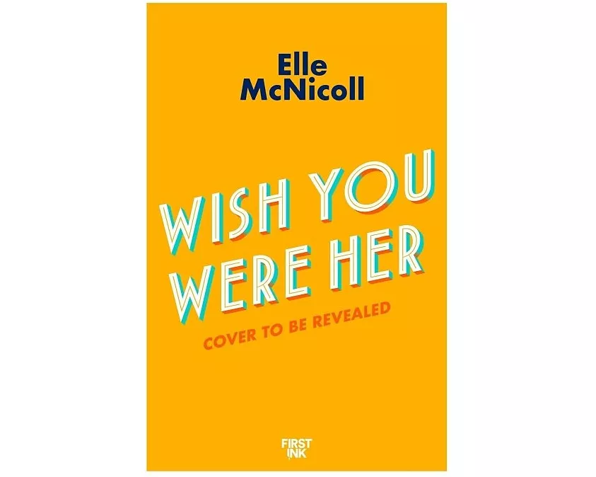 Wish You Were Her