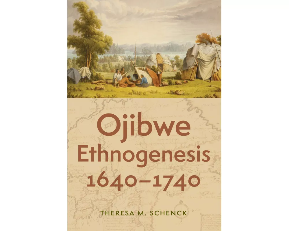 Ojibwe Ethnogenesis, 1640–1740