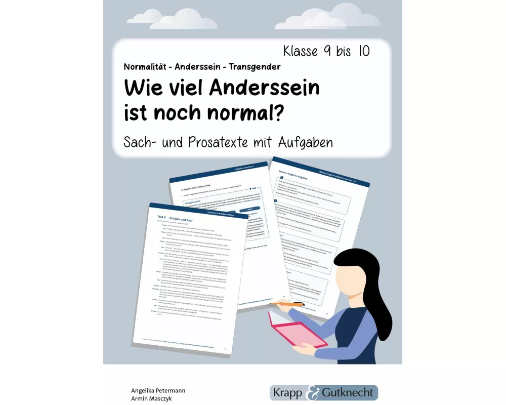 Sach- und Prosatexte: Normalität - Anderssein - Transgender: Wie viel Anderssein ist noch normal?