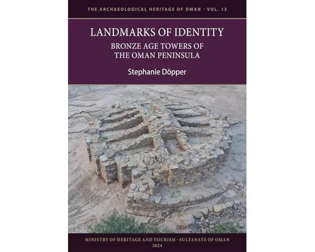 Landmarks of Identity: Bronze Age Towers of the Oman Peninsula