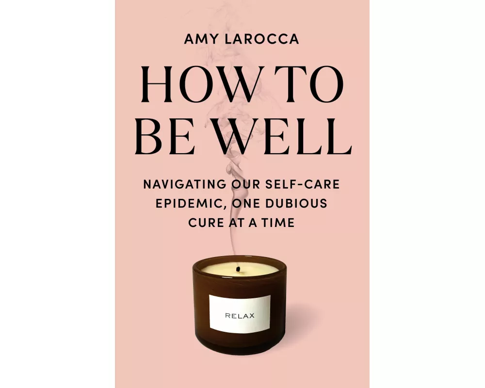 How to Be Well