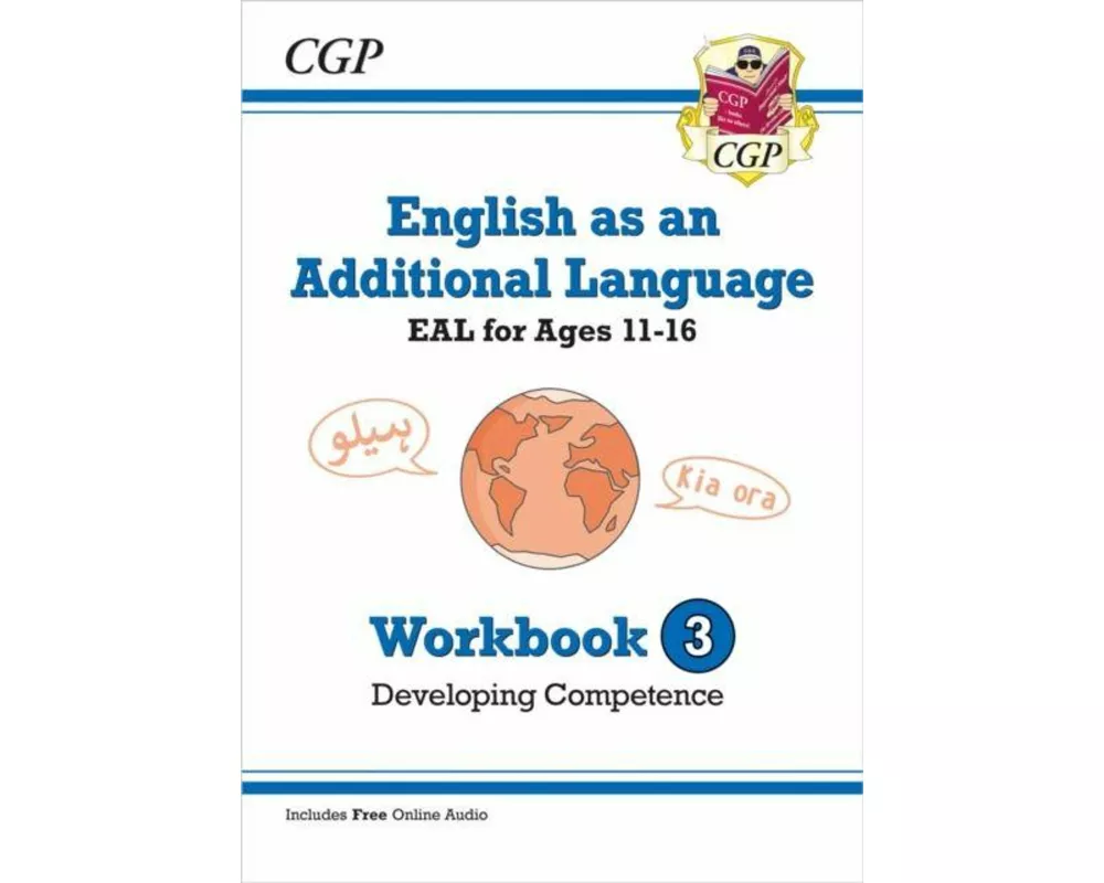 English as an Additional Language (EAL) for Ages 11-16 - Workbook 3 (Developing Competence)
