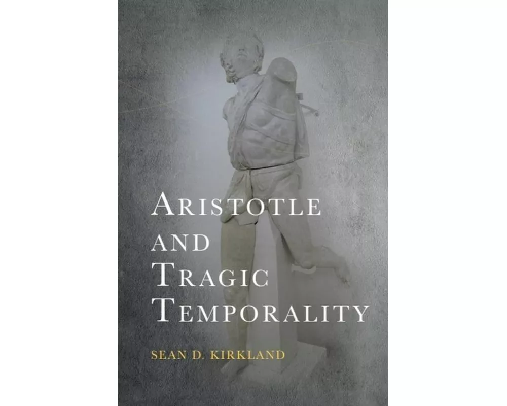 Aristotle and Tragic Temporality